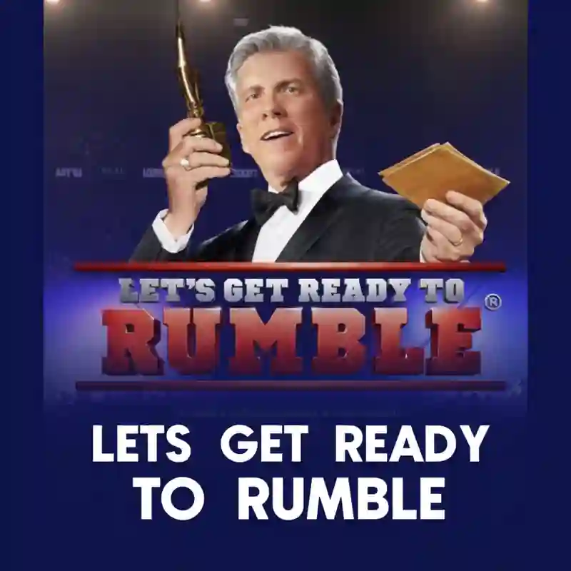 Let's get ready to Rumble