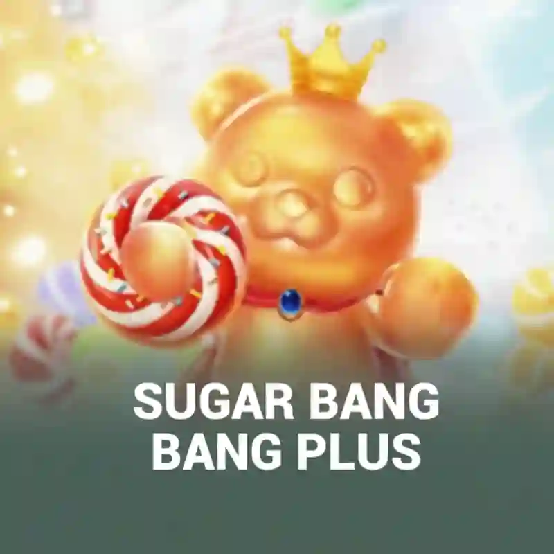 Sugar Bang Bang Plus
